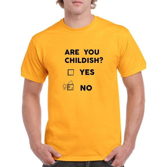 Are You Childish? Yes No Funny Graphic Men Gold T-Shirt, Male x-Large
