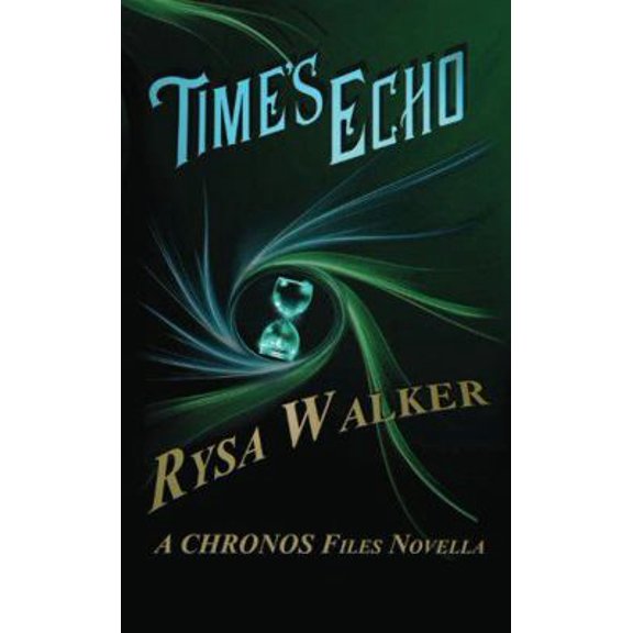 Pre-Owned Time's Echo: A CHRONOS Files Novella (The CHRONOS Files) (Paperback) 0988351137 9780988351134