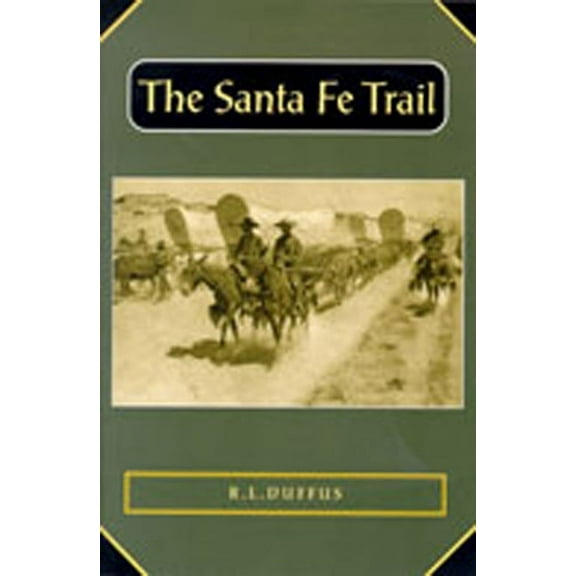 Historians of the Frontier and American West: The Santa Fe Trail (Paperback)