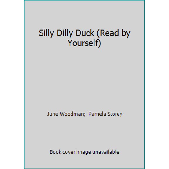 Pre-Owned Silly Dilly Duck (Read by Yourself) (Paperback) 0861128311 9780861128310