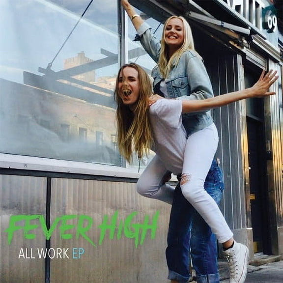 Fever High - All Work - Music & Performance - CD