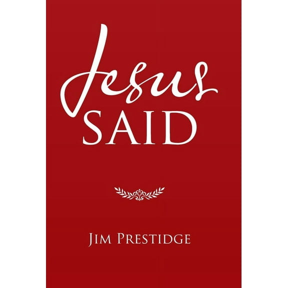 Jesus Said (Hardcover)