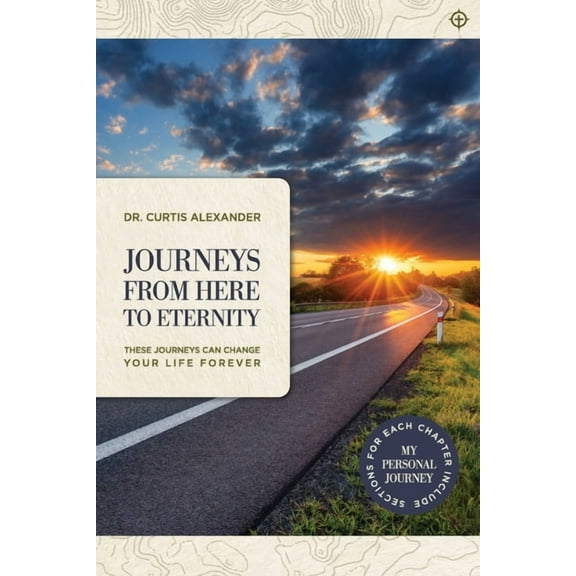 Journeys from Here to Eternity, (Paperback)