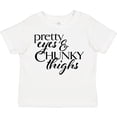 thumbnail image 3 of Inktastic Pretty Eyes and Chunky Thighs Boys or Girls Toddler T-Shirt, 3 of 5