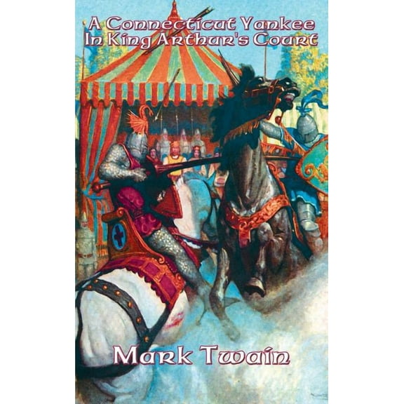 A Connecticut Yankee In King Arthur's Court, (Hardcover)