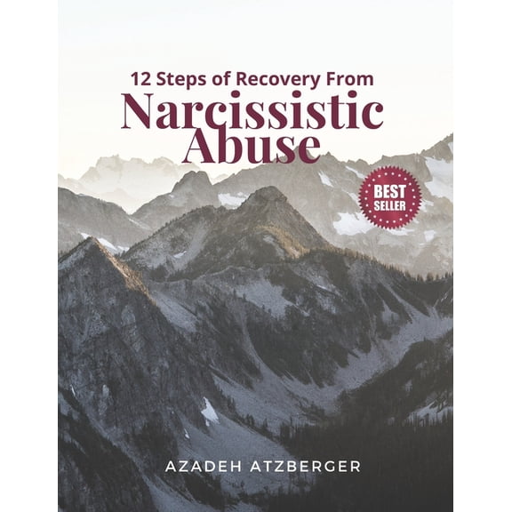 12 Steps of Recovery From Narcissistic Abuse (Paperback)