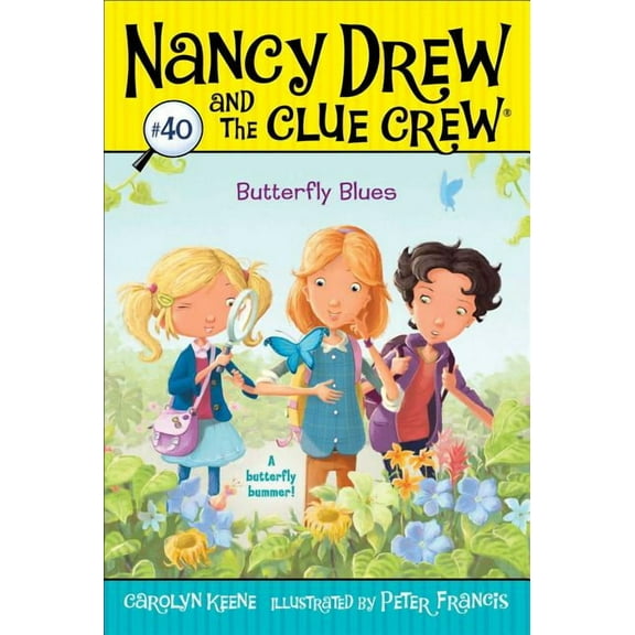 Nancy Drew & the Clue Crew Butterfly Blues, Book 40, (Paperback)