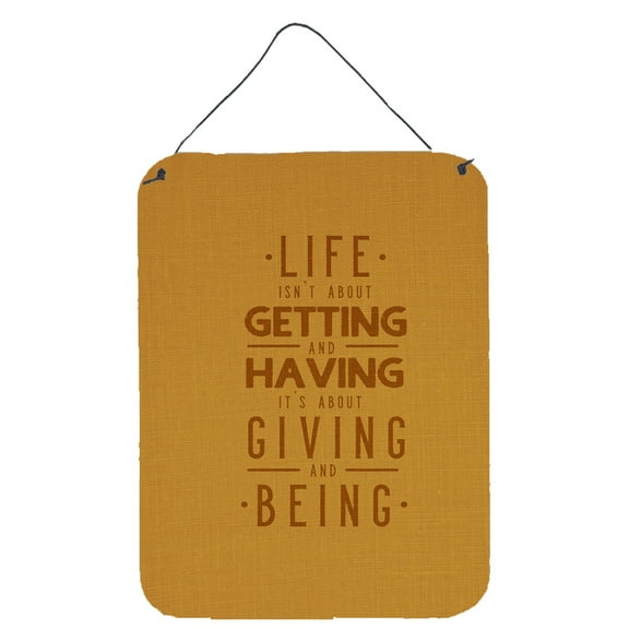 Life is Giving and Being Wall or Door Hanging Prints