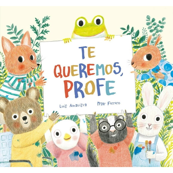 Te queremos, profe