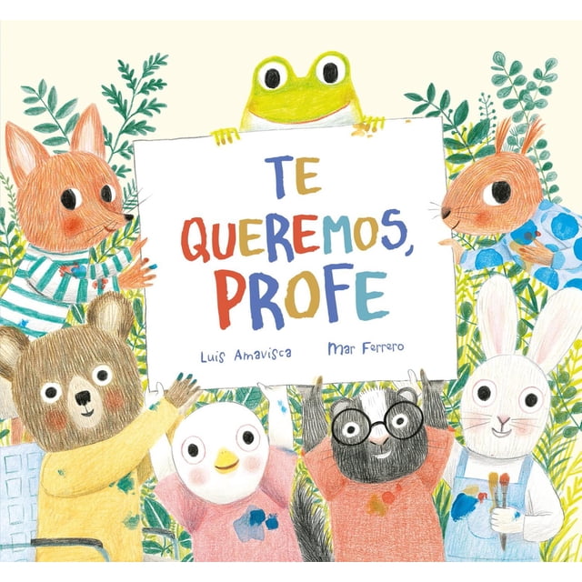 Te queremos, profe