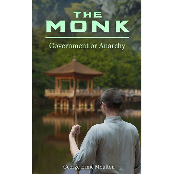 The Monk: Government or Anarchy, (Hardcover)