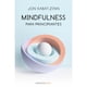 thumbnail image 1 of Libro Mindfulness Para Principiantes Tapa Blanda, Autor Jon Kabatzinn, Editorial Debolsillo, 1 of 1