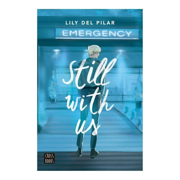 Still With Us Crossbooks Lily Del Pilar