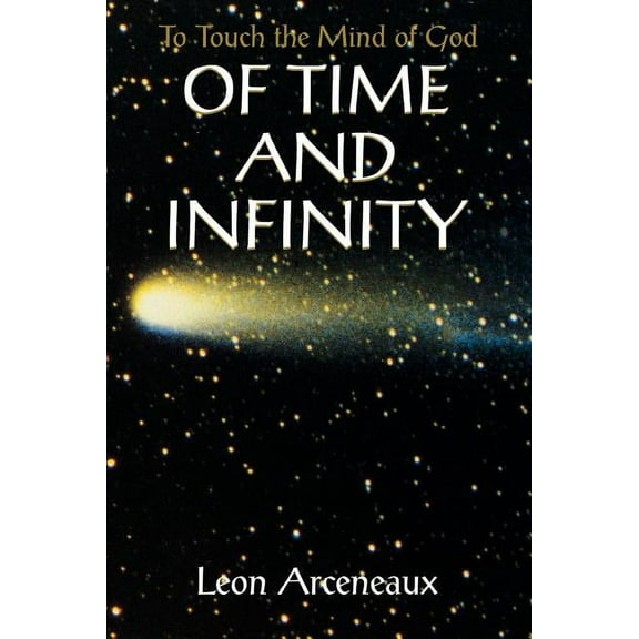 Of Time and Infinity: To Touch the Mind of God, (Paperback)