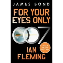 James Bond For Your Eyes Only: A James Bond Adventure, Book 8, (Paperback)