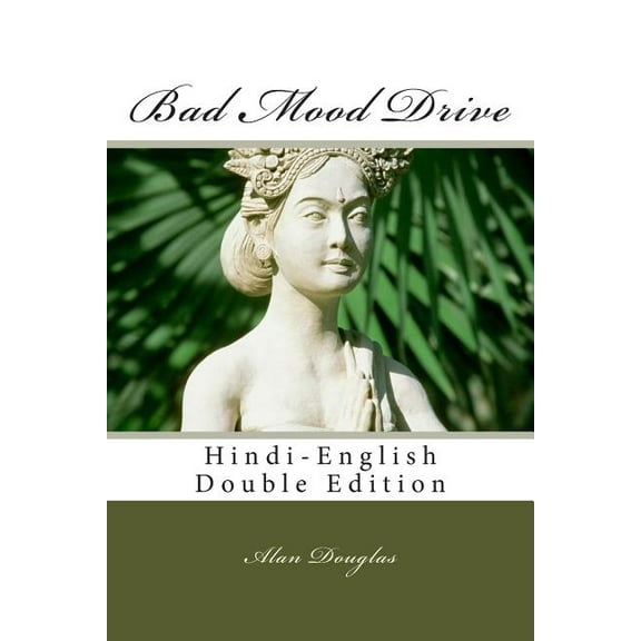 Bad Mood Drive : Hindi-English Double Edition (Paperback)