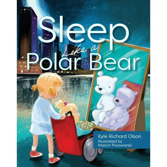 Sleep Like a Polar Bear, (Paperback)