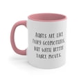 thumbnail image 3 of Aunt Gifts Two-Tone 11oz Mug Aunts are like fairy godmothers but with bette, 3 of 4
