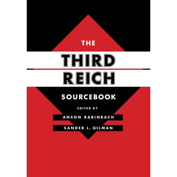 Weimar and Now: German Cultural Criticis The Third Reich Sourcebook: Volume 47, Book 47, (Hardcover)