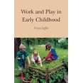 thumbnail image 1 of Work and Play in Early Childhood, 1 of 1