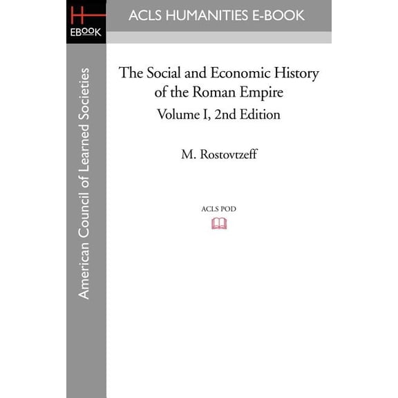 The Social and Economic History of the Roman Empire Volume I 2nd Edition, (Paperback)