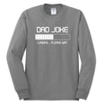 thumbnail image 2 of Wild Bobby, Dad Joke Loading Hilarious Funny Dad Granpa Daddy Fathers Day Gift | Mens Father's Day Long Sleeve T-Shirt, Heather Grey, Small, 2 of 4