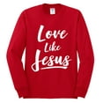 thumbnail image 2 of Wild Bobby Love Like Jesus Inspirational/Christian Men Long Sleeve Shirt, Red, Medium, 2 of 5