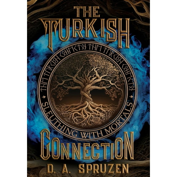 Sleuthing with Mortals The Turkish Connection, Book 1, (Hardcover)