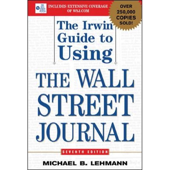 Pre-Owned The Irwin Guide to Using the Wall Street Journal, 9780071416641, 0071416641, Hardcover, 7 edition