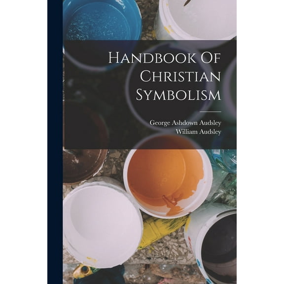 Handbook Of Christian Symbolism, (Paperback)