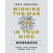 Winning the War in Your Mind Workbook: Change Your Thinking, Change Your Life (Paperback)