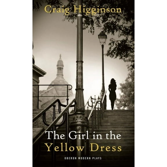 Oberon Modern Plays: The Girl in the Yellow Dress (Paperback)