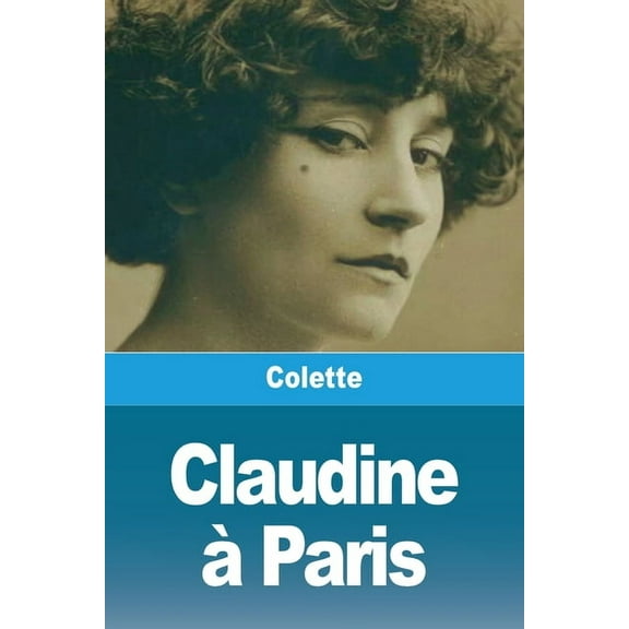 Claudine àParis, (Paperback)