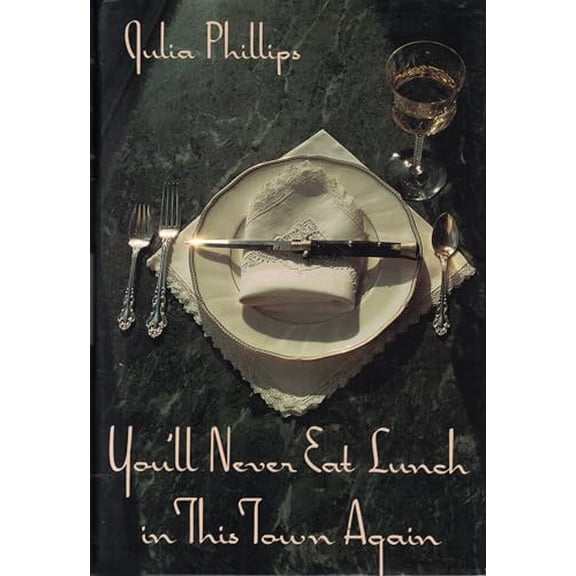 Pre-Owned You'll Never Eat Lunch in This Town Again Paperback