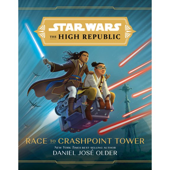 Pre-Owned Star Wars: The High Republic: Race to Crashpoint Tower (Star Wars: The High Republic (Middle Grade)), 9781368060660, 1368060668, Hardcover,