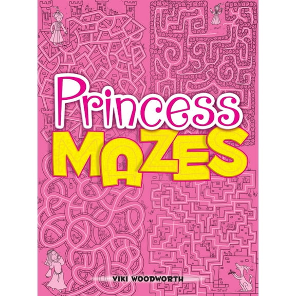Dover Kids Activity Books: Fantasy Princess Mazes, (Paperback)