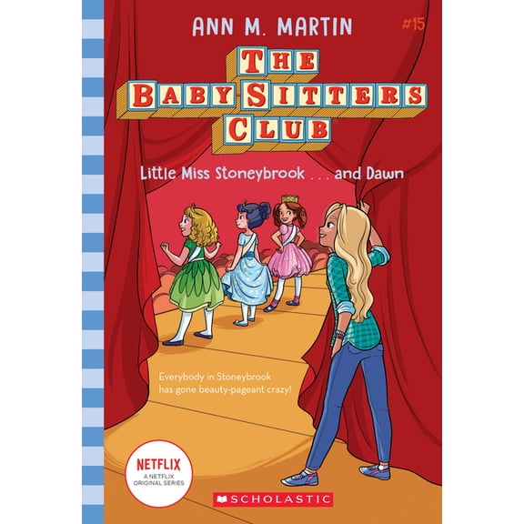 Baby-Sitters Club Little Miss Stoneybrook...and Dawn (the Baby-Sitters Club #15): Volume 15, (Paperback)