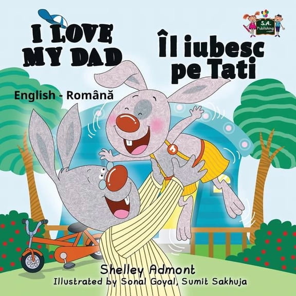 English Romanian Bilingual Collection I Love My Dad: English Romanian Bilingual Edition, (Paperback)