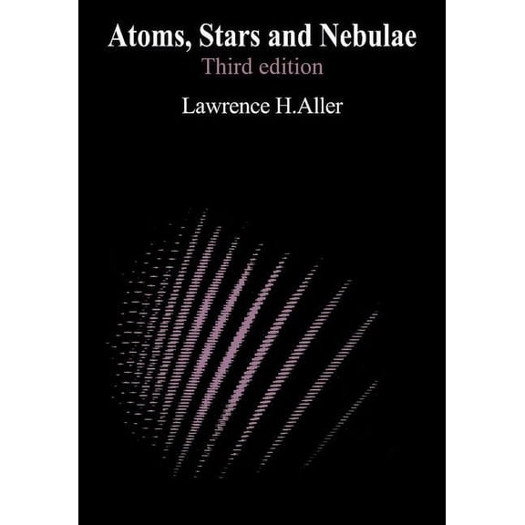 Atoms, Stars, and Nebulae, (Paperback)