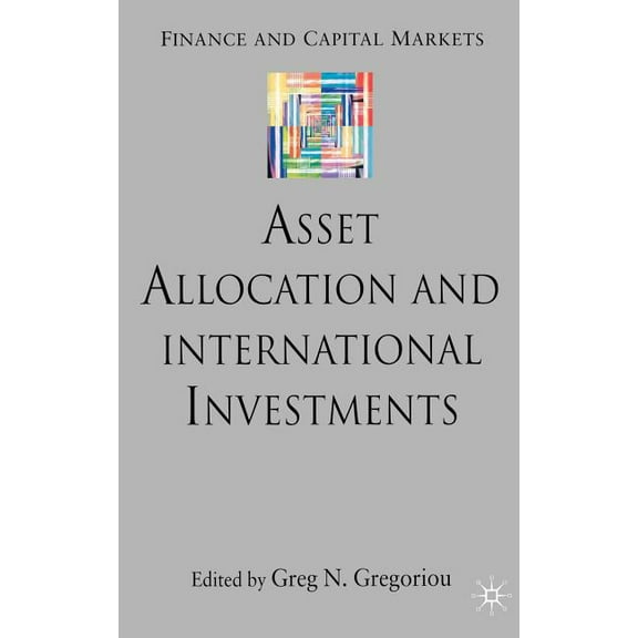 Finance and Capital Markets Asset Allocation and International Investments, (Hardcover)