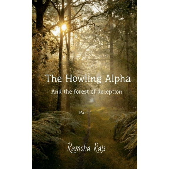 The Howling Alpha and the Forest of Deception, (Paperback)