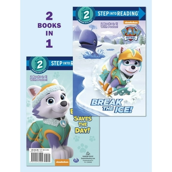 Pre-Owned Break the Ice!/Everest Saves the Day! (PAW Patrol) (Step into Reading), 9781524764005, 1524764000, Paperback, Pap/Pstr edition