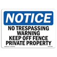 thumbnail image 1 of SignMission OS-NS-A-1218-L-14998 12 x 18 in. OSHA Notice Sign - No Trespassing Warning Keep Off Fence Private, 1 of 1