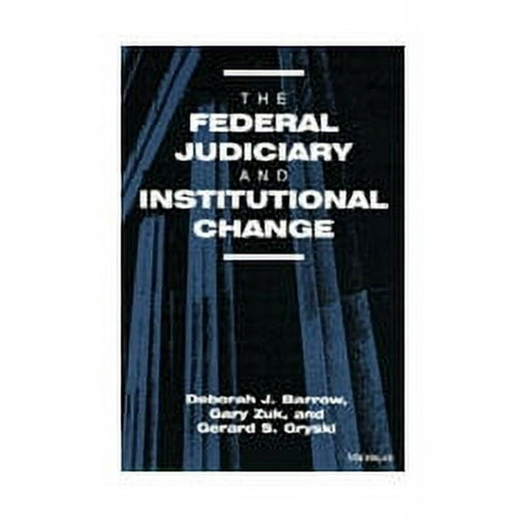 The Federal Judiciary and Institutional Change (Hardcover)