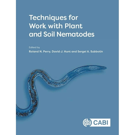 Techniques for Work with Plant and Soil Nematodes, (Hardcover)