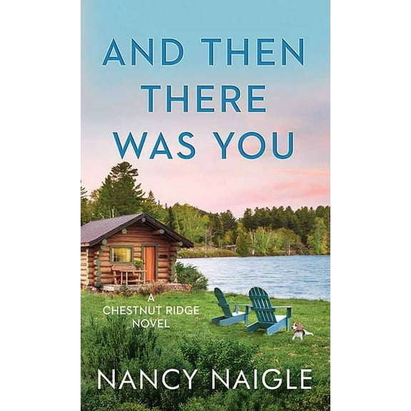Center Point Premier Fiction (Large Prin And Then There Was You: Chestnut Ridge, (Hardcover)