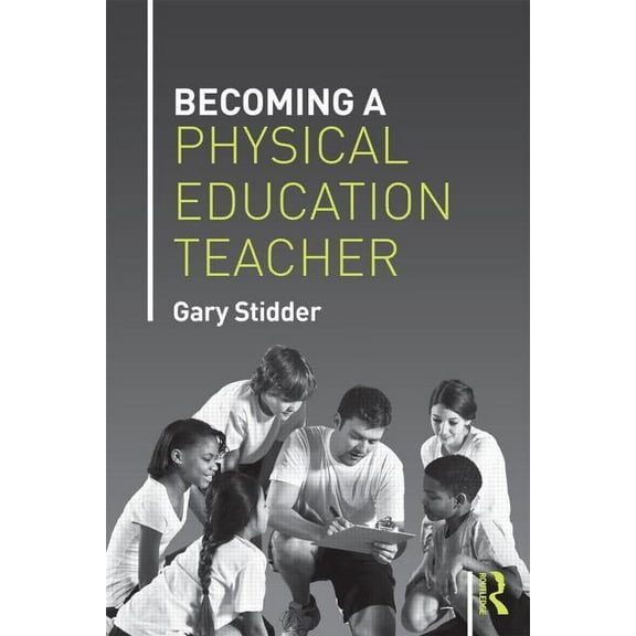 Becoming a Physical Education Teacher, (Paperback)