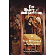 History of Anti-Semitism: The History of Anti-Semitism, Volume 2 (Paperback)