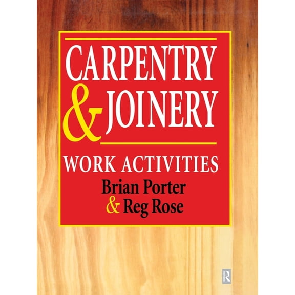 Carpentry and Joinery: Work Activities, (Paperback)