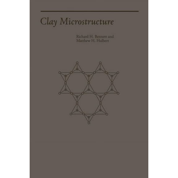 Geological Sciences Clay Microstructure, (Paperback)